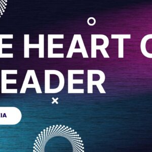 The Heart Of A Leader ~ Edda Nzia