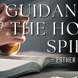Guidance Of The Holy Spirit ~ Esther Mwanzala