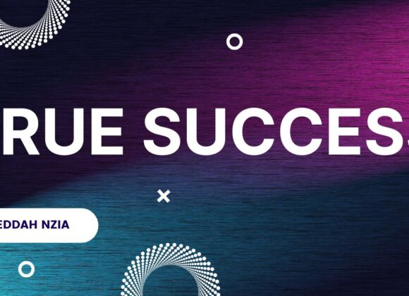 True Success ~ Eddah Nzia