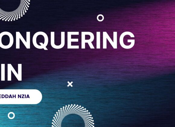 Conquering Sin ~ Eddah Nzia