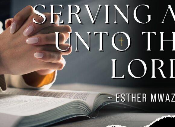 Serving As Unto The  Lord ~ Esther Heward