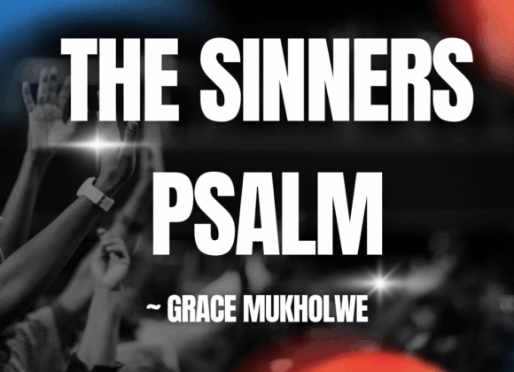 The Sinner Psalm ~ Grace Mukolwe