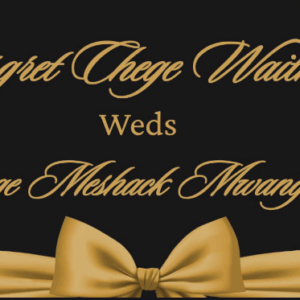 Margret Chege Waitherero Wedds George Meshack Mwang`ombe