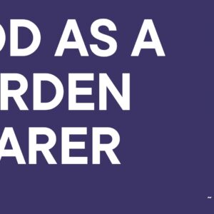 God as a Burden-Bearer ~ Rev Elijah Waini