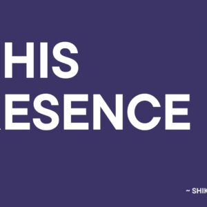 In His Presence ~ Shiku Waini