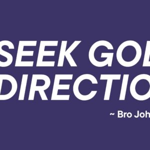 Seek God`s Direction ~ Bro John Mbugua