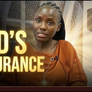God`s Assurance ~ Grace Mukolwe
