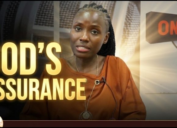 God`s Assurance ~ Grace Mukolwe